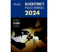 Blackstone's Police Manual Volume 1: Crime 2024