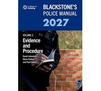 Blackstone's Police Manual Volume 2: Evidence and Procedure 2027