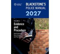 Blackstone's Police Manual Volume 2: Evidence and Procedure 2027