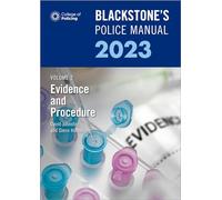 Blackstone's Police Manuals Volume 2: Evidence and Procedure 2023