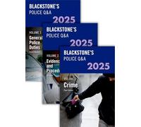 Blackstone's Police Q&A's 2025 Three Volume Set: Crime + Evidence and Procedure + general Police Duties