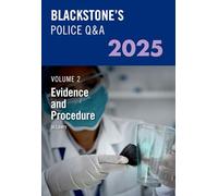 Blackstone's Police Q&A's Volume 2: Evidence and Procedure 2025