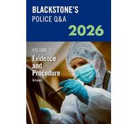 Blackstone's Police Q&A's Volume 2: Evidence and Procedure 2026