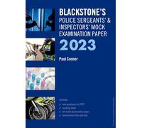 Blackstone's Police Sergeants' and Inspectors' Mock Exam 2023
