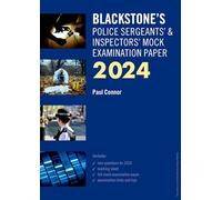 Blackstone's Police Sergeants' and Inspectors' Mock Exam 2024