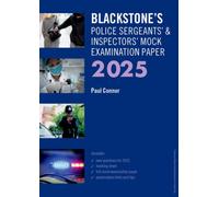 Blackstone's Police Sergeants' and Inspectors' Mock Exam 2025