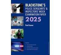 Blackstone's Police Sergeants' and Inspectors' Mock Exam 2025