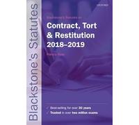 Blackstone's Statutes on Contract, Tort & Restitution 2018-2019 (Blackstone's Statute Series)