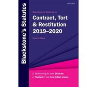 Blackstone's Statutes on Contract, Tort & Restitution 2019-2020 (Blackstone's Statute Series)