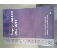Blackstone's Statutes on Employment Law 2013-2014 (Blackstone's Statute Series)