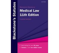 Blackstone's Statutes on Medical Law: (Blackstone's Statute Series 11th Revised edition)