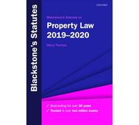 Blackstone's Statutes on Property Law 2019-2020 (Blackstone's Statute Series)