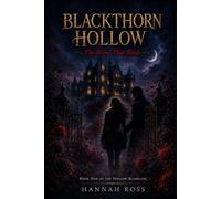 BLACKTHORN HOLLOW:: The blood That Binds (The Hollow Bloodline)