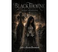 Blackthorne What Remains