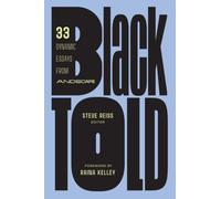 Blacktold : 33 Dynamic Essays from Andscape