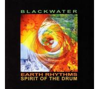 Blackwater - Earth Rhythms Spirit of the Drum