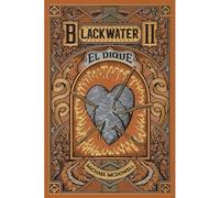 BLACKWATER II. El dique: 2 (Saga Blackwater)