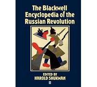 Blackwell Enc of the Russian Revolution