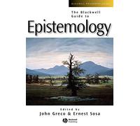 Blackwell Guide Epistemology: 1 (Blackwell Philosophy Guides)