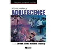 Blackwell Handbook of Adolescence: 21 (Wiley Blackwell Handbooks of Developmental Psychology)