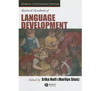 Blackwell Handbook of Language Development: 15 (Wiley Blackwell Handbooks of Developmental Psychology)