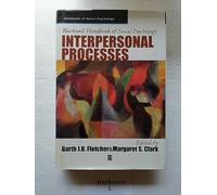 Blackwell Handbook of Social Psychology: Interpersonal Processes