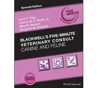 Blackwell's Five-Minute Veterinary Consult by Larry P. Tilley... - 9781119513179