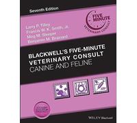 Blackwell's Five-Minute Veterinary Consult: Canine and Feline, 7th Edition