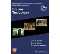 Blackwell's Five-Minute Veterinary Consult Clinical Companion: Equine Toxicology