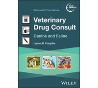 Blackwell's Five-Minute Veterinary Drug Consult : Canine and Feline