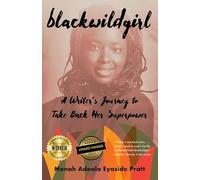 Blackwildgirl: A Writer's Journey to Take Back Her Superpower