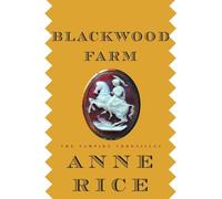 Blackwood Farm: The Vampire Chronicles: 9