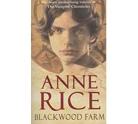 Blackwood Farm: The Vampire Chronicles 9 (Paranormal Romance)
