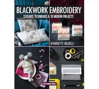 Blackwork Embroidery: Stitches, techniques & 13 modern projects