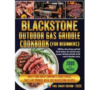 Blacstone outdoor gas griddle cookbook (for Beginners).