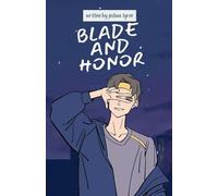 Blade and honor