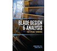 Blade Design and Analysis for Steam Turbines (MECHANICAL ENGINEERING)