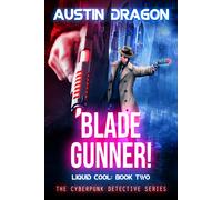 Blade Gunner - Liquid Cool Series - Book 2