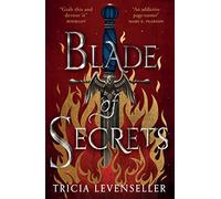 Blade of Secrets: The epic, magical first volume in the Bladesmith duology from bestselling author and TikTok sensation Tricia Levenseller (Bladesmith): Book 1 of the Bladesmith Duology