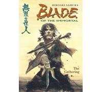 Blade of the Immortal Volume 8: The Gathering: v. 8