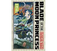 Blade of the Moon Princess, Vol. 2: (Blade of the Moon Princess 2)