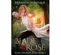 Blade & Rose