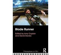 Blade Runner – Philosophers on Film – Routledge