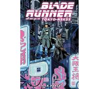 Blade Runner: Tokyo Nexus: Die In Peace