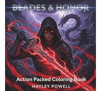 Blades & Honor: Action Packed Coloring Book - 50 Dynamic Samurai Warriors, Fighting Battle Scenes & Martial Arts Illustrations for Adults: Immersive ... Characters & Cultural (Anime Coloring Book)