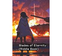 Blades of Eternity (Riddle Book)
