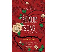 Bladesong: 1151: The Holy Land: 2 (The Troubadours)