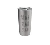 Blah Blah Blah Talks Too Much Stainless Steel Insulated Tumbler