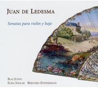 Blai Justo - Sonatas para Violin y Bajo: Spanish violin music from the time of Ferdinand VI