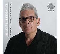 Blaine L. Reininger - Wounds And Blessings